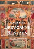 Cover: Drey gr&uuml;ne Bentzen - tredition