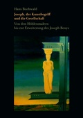 Cover: Joseph, der Kunstbegriff und die Gesellschaft - BoD - Books on Demand