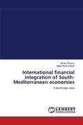 Cover: International financial integration of South-Mediterranean economies - LAP Lambert Academic Publishing