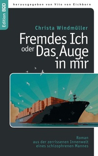 Abbildung von: Fremdes Ich oder Das Auge in mir - BoD - Books on Demand