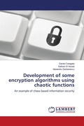 Cover: Development of some encryption algorithms using chaotic functions - LAP Lambert Academic Publishing