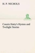 Cover: Cousin Hatty's Hymns and Twilight Stories - TREDITION CLASSICS