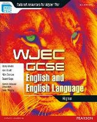 Enlarge image Cover: WJEC GCSE English and English Language Higher Student Book - Heinemann