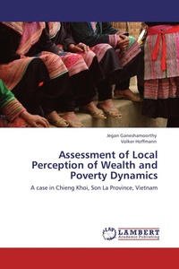 Enlarge image Cover: Assessment of Local Perception of Wealth and Poverty Dynamics - LAP Lambert Academic Publishing
