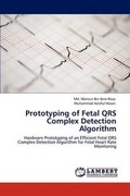 Cover: Prototyping of Fetal Qrs Complex Detection Algorithm - LAP Lambert Academic Publishing