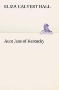 Cover: Aunt Jane of Kentucky - TREDITION CLASSICS