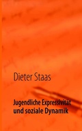 Cover: Jugendliche Expressivit&auml;t  und soziale Dynamik - BoD - Books on Demand