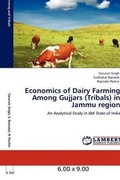 Cover: Economics of Dairy Farming Among Gujjars (Tribals) in Jammu Region - LAP Lambert Academic Publishing