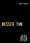 Cover: Besser tun - BoD - Books on Demand