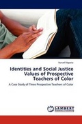 Cover: Identities and Social Justice Values of Prospective Teachers of Color - LAP Lambert Academic Publishing