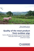 Cover: Quality of the meat product from outdoor pigs - LAP Lambert Academic Publishing