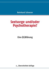 Enlarge image Cover: Seelsorge und/oder Psychotherapie? - BoD - Books on Demand