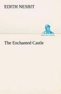 Enlarge image Cover: The Enchanted Castle - TREDITION CLASSICS