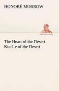 Cover: The Heart of the Desert Kut-Le of the Desert - TREDITION CLASSICS