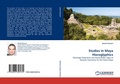 Cover: Studies in Maya Hieroglyphics - LAP Lambert Academic Publishing