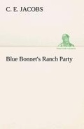 Cover: Blue Bonnet's Ranch Party - TREDITION CLASSICS