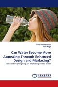 Cover: Can Water Become More Appealing Through Enhanced Design and Marketing? - LAP Lambert Academic Publishing