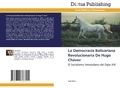 Cover: La Democracia Bolivariana Revolucionaria De Hugo Chavez - Dictus Publishing