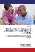 Cover: Teachers' perceptions and attitudes toward childhood sexuality - LAP Lambert Academic Publishing