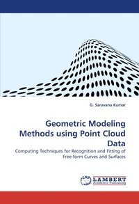 Enlarge image Cover: Geometric Modeling Methods Using Point Cloud Data - LAP Lambert Academic Publishing