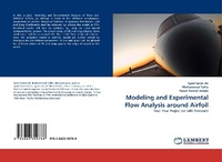 Enlarge image Cover: Modeling and Experimental Flow Analysis Around Airfoil - LAP Lambert Academic Publishing