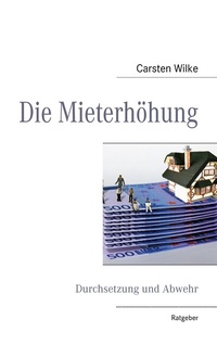 Abbildung von: Die Mieterhöhung - BoD - Books on Demand