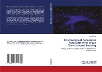 Abbildung von: Cosmological Parameter Forecasts with Weak Gravitational Lensing - LAP Lambert Academic Publishing