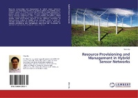 Enlarge image Cover: Resource Provisioning and Management in Hybrid Sensor Networks - LAP Lambert Academic Publishing