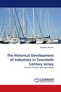 Cover: The Historical Development of Industries in Twentieth Century Jersey - LAP Lambert Academic Publishing