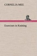 Cover: Exercises in Knitting - TREDITION CLASSICS