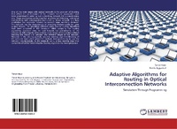 Enlarge image Cover: Adaptive Algorithms for Routing in Optical Interconnection Networks - LAP Lambert Academic Publishing