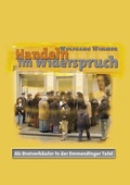 Cover: Handeln im Widerspruch - BoD - Books on Demand