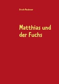 Cover: Matthias und der Fuchs - BoD - Books on Demand