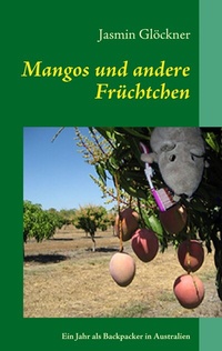 Abbildung von: Mangos und andere Früchtchen - BoD - Books on Demand