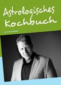 Cover: Astrologisches Kochbuch - BoD - Books on Demand