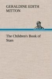 Enlarge image Cover: The Children's Book of Stars - TREDITION CLASSICS