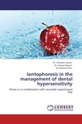Cover: Iontophoresis in the Management of Dental Hypersensitivity - LAP Lambert Academic Publishing