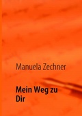 Cover: Mein Weg zu Dir - BoD - Books on Demand