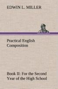 Enlarge image Cover: Practical English Composition - TREDITION CLASSICS