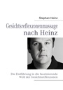 Cover: Gesichtsreflexzonenmassage nach Heinz - BoD - Books on Demand