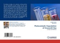 Cover: Photocatalytic Degradation of Amaranth Dye - LAP Lambert Academic Publishing