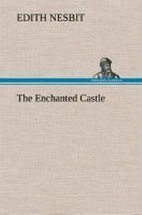 Enlarge image Cover: The Enchanted Castle - TREDITION CLASSICS