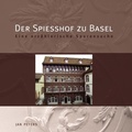 Cover: Der Spiesshof zu Basel - BoD - Books on Demand