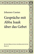Cover: Gespr&auml;che mit Abba Isaak &uuml;ber das Gebet - BoD - Books on Demand