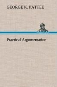 Enlarge image Cover: Practical Argumentation - TREDITION CLASSICS