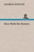 Cover: Mary Minds Her Business - TREDITION CLASSICS