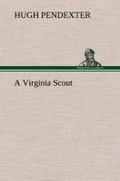 Cover: A Virginia Scout - TREDITION CLASSICS