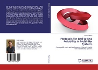 Enlarge image Cover: Protocols for End-To-End Reliability in Multi-Tier Systems - LAP Lambert Academic Publishing