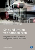 Cover: Sinn und Unsinn von Kompetenzen - Verlag Barbara Budrich