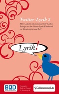 Cover: Twitter-Lyrik 2 - BoD - Books on Demand